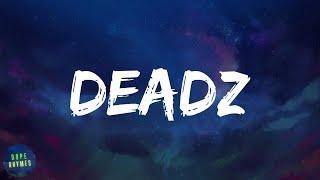 Migos - Deadz (feat. 2 Chainz) (lyrics)