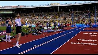 Men's Pole Vault (Complete).  Stockholm Olympic Stadium.  Diamond League.  July 4, 2021