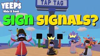 Signs Have Signals? (Yeeps: Hide & Seek) How They Work.