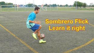 How to do the Sombrero Flick Tutorial /Neymar Ronaldinho Sombrero Flick Trick