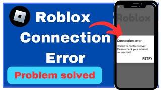 Fix Roblox Unable To Contact Server Please Check Your Internet Connection Error || Android & ios