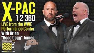 Brian "Road Dogg" James joins us from the WWE Performance center | Xpac 12360 #142