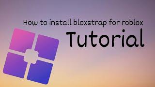 Bloxstrap download tutorial