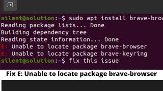 fix E: Unable to locate package brave keyring or E: Unable to locate package brave-browser