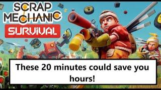 Scrap Mechanic Survival! Beginners Guide! - These 20 minutes will save you hours on your first day!