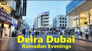 Deira Dubai Streets | Walking Tour during Iftar time | 11 March 2025