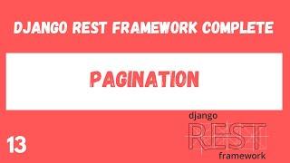 API Pagination. Django Rest Framework complete tutorial.#13