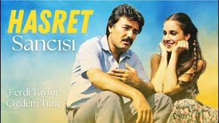 Hasret Sancısı Türk Filmi | FULL | Çiğdem Tunç | Ferdi Tayfur