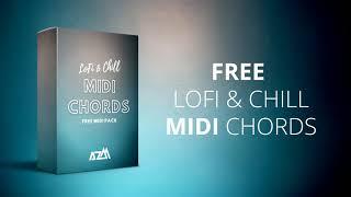 FREE LOFI & CHILL MIDI Chords [FREE DOWNLOAD]