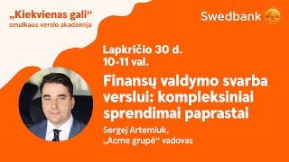 „Kiekvienas gali“ smulkaus verslo akademija. Finansų valdymo svarba verslui