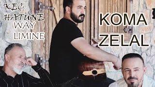 Koma Zelal-Keç Xatune/Way Limine(Potpori)