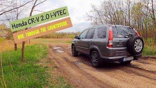 Honda CR-V 2gen 2.0 i-VTEC  (Ride through the countryside)