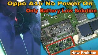 Oppo A15 No Power On | Only Charging Logo Hang | Only Battery Low Solution