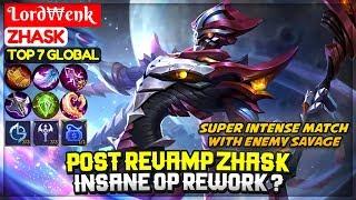 Post Revamp Zhask, Insane OP Rework ? [ Top Global Zhask ] Lord₩enkz - Mobile Legends