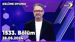 Kelime Oyunu 1533. Bölüm 28.05.2024 FULL BÖLÜM İZLE