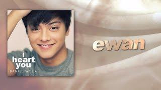 Daniel Padilla - Ewan (Audio)