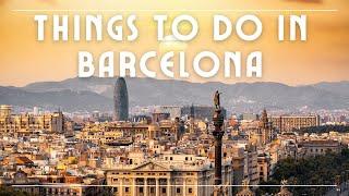 Barcelona: The Top 8 Things to Do in This Spanish City