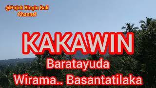 KAKAWIN BARATAYUDA Wirama Basantatilaka #wirama#pupuh#budaya#kakawin