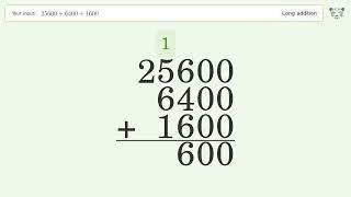 Long Addition Problem 25600+6400+1600: Step-by-Step Video Solution | Tiger Algebra