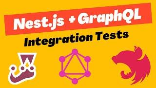 Nest.js GraphQL Integration Testing Tutorial