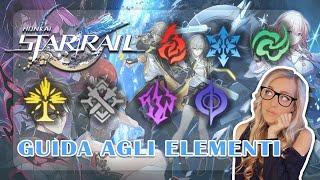 GUIDA A TUTTI GLI ELEMENTI DI HONKAI STAR RAIL - Honkai Star Rail ITA