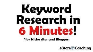 Effective Keyword Research in 6 Minutes | Get Started Now