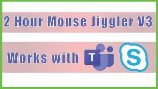 2 Hours Mouse Jiggler Version 3 - Keep  MS Teams GREEN ACTIVE  AWAKE