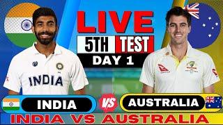 India vs Australia, 5th Test, Day 1 | IND vs AUS Live Match Score | Live Cricket Match commentary