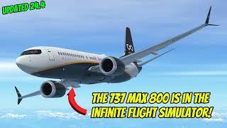 Infinite Flight 737 Max 800 Update 24.4 (REVIEW)