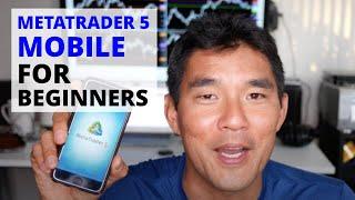 MetaTrader 5 Mobile Tutorial For Beginners