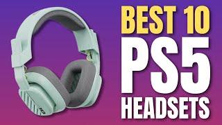 TOP 10 Best PS5 Gaming Headsets to Buy in 2024 (Premium & Budget)