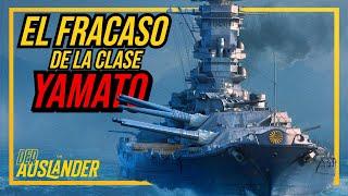 Acorazados clase Yamato; El FRACASO más costoso de Japón.