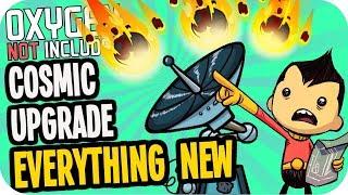 Oxygen Not Included COSMIC UPGRADE: EVERYTHING NEW! The Surface, Meteor Showers, Solar Panel, Bunker