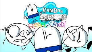 Random animation Theme song Reanimated!!!