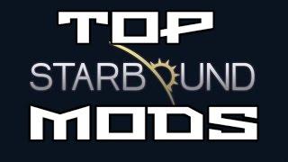 Top Starbound Mods 2017- Starbound 1.2 Mods