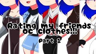 Rating my friends OC clothes (Part1) #gacha #gachaart