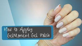 How to Apply GelMoment Gel Polish