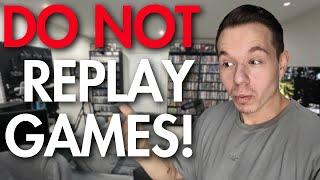 Why I Replay My Favorite Games (And Why You Should Too!)