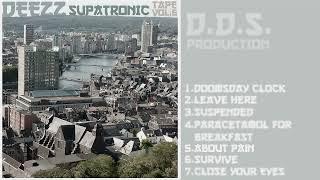 Deezz - Supatronic tape vol.6 ( full album )