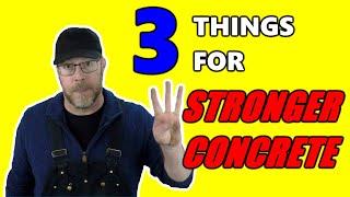 3 Things to Make Concrete Stronger