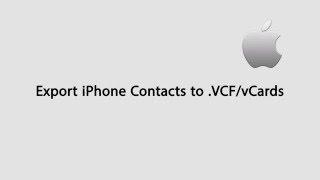 How to Export iPhone Contacts to a VCF/vCards