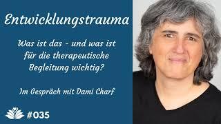 Entwicklungstrauma: Was ist das und was ist wichtig für die therapeutische Begleitung? - Im...