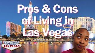 The Pros & Cons of Living in Las Vegas