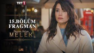 Benim Adım Melek 15.Bölüm Fragman