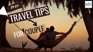 Perfect Couple Travel tips  for a memorable honeymoon