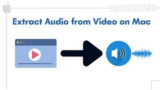 How to extract audio from video on mac