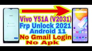 Vivo Y51A (V2031) Android 11 Frp Bypass Without Pc 2021 || Bypass Google Account 100% Working