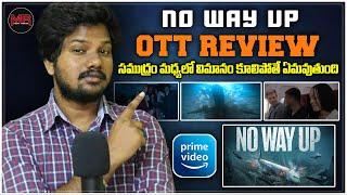 No Way Up Hollywood Movie OTT REVIEW - Hit Or Average - Mr Chanti Talks