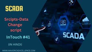 InTouch SCADA Tutorials 41- What is Data Change script ? | How to use Data Change Script in SCADA