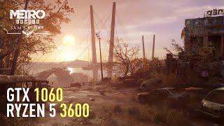 Metro: Exodus Sam's Story - GTX 1060 OC | Ryzen 5 3600 | Detailed Benchmark